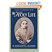 A Holy Life: The Writings of St. Bernadette of Lourdes