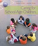 Caring for School-Age Children (What's New in Early Childhood)