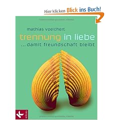 Trennung in Liebe ... damit Freundschaft bleibt