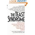 The Yeast Syndrome: How to Help Your Doctor Identify & Treat the Real Cause of Your Yeast-Related  Illness