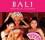 Bali: Morning of the World