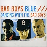 Dancing with the Bad Boys Blue