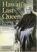 American Experience: Hawaii's Last Queen