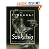 Struggle: The Art of Szukalski