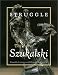 Struggle: The Art of Szukalski