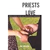 Priests in Love: Roman Catholic Clergy and Their Intimate Relationships
