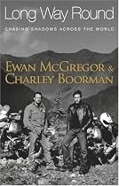 Long Way Round: Chasing Shadows Across the World