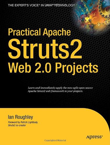 Practical Apache Struts 2 Web 2.0 Projects 