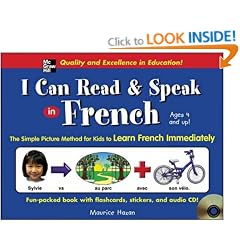 I Can Read and Speak in French (Book + Audio CD): The Simple Picture Method for Kids to Learn French Immediately
