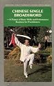 Chinese Single Broadsword: A Primer of Basic Skills and Performance Routines for Pratitioners