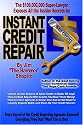Instant Credit Repair: Simple, Fast & Easy Forms for Great Credit