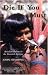 Die If You Must: The Brazilian Indians in the Twentieth Century: v. 3