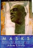 Masks : blackness, race and the imagination