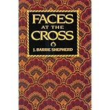 faces at the cross a lent and easter collection of poetry and prose