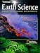 Earth Science: Geology, the Environment, and the Universe, Student Edition (Glencoe Science)