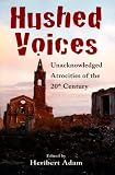 Hushed Voices: Unacknowledged Atrocities of the 20th Century
