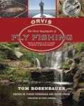 The Orvis Encyclopedia of Fly Fishing...