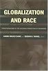 Globalization and Race: Transformations in the Cultural Production of Blackness