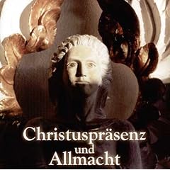 Christuspr�senz und Allmacht. CD