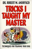 Tricks I Taught My Master