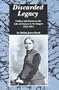 Discarded Legacy: Politics and Poetics in the Life of Frances E.W. Harper, 1825-1911 (African American Life)