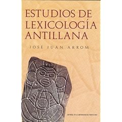 Estudios de Lexicologia Antillana / Taino