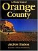 A Photo Tour of Orange County (Photo Tour Books) A Photo Tour of Orange County (Photo Tour Books)