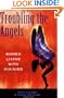 Troubling The Angels: Women Living With HIV/AIDS