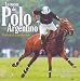 Mejor del Polo Argentino, Lo