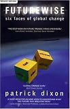 Futurewise: Six Faces of Global Change (3rd Edition)