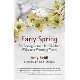early spring an ecologist and her children wake to a warming world