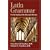 Latin Grammar: Grammar Vocabularies and Exercises in Preparation for the Reading of the Missal and Breviary