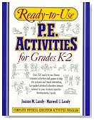 Ready-To-Use P.E. Activities for Grades K-2 (Ready-To-Use Physical Education Activities)