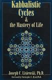 Kabbalistic Cycles and the Mastery of Life