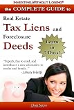 Complete Guide to Real Estate Tax Liens and Foreclosure Deeds: