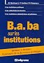 B.a. ba sur les institutions