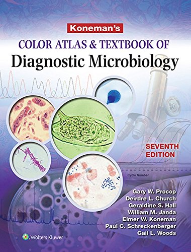 Koneman's Color Atlas and Textbook of Diagnostic Microbiology (Color Atlas & Textbook of Diagnostic Microbiology)
