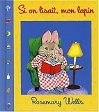 Book cover: Si On Lisait Mon Lapin