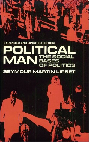 political man the social bases of politics expanded edition