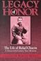 Legacy of Honor: The Life of Rafael Chacon, a Nineteenth-Century New Mexican