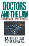 Doctors and the Law: Defendants and Expert Witnesses