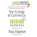 The Ecology of Commerce Revised Edition: A Declaration of Sustainability (Collins Business Essentials)