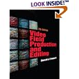 Video Field Production and Editing (7th Edition)