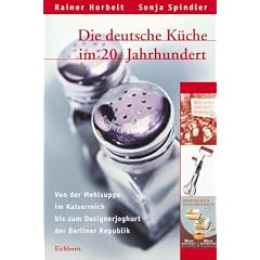 Die deutsche K�che im 20. Jahrhundert