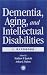 Dementia and Aging Adults with Intellectual Disabilities: A Handbook