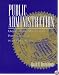 Public Administration: Understanding Management, Politics and Law in the Public Sector