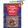 Making Gel Candles Your Business by Sonny Bio and Liz Bio