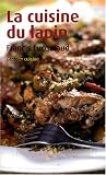 Livres Recette de Viandes, volailles, gibiers - La cuisine du lapin