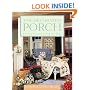 The Decorated Porch: Creative Projects from Leslie Beck