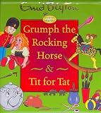  : Grumph The Rocking Horse & Tit For Tat (Toytown Stories)